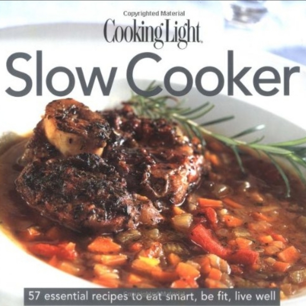 Cooking Light Slow Cooker Cookbook Recipe Book Hardcover